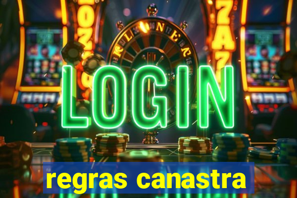 regras canastra